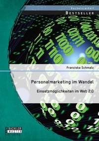 Abbildung von: Personalmarketing im Wandel - Bachelor + Master Publishing