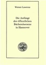 Bild: Die Anfänge des öffentlichen Büchereiwesens in Hannover - Traugott Bautz