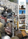 Cover: Qualit&auml;tsbaustoffe aus Alpine Mor&auml;ne - Steine und Erden Service Gesellschaft