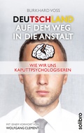 Cover: Deutschland auf dem Weg in die Anstalt - Solibro Verlag
