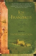 Cover: Ich und Franziskus - Grain Press Verlag GmbH