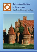 Cover: Backsteinarchitektur im Ostseeraum - Kulturstiftung d. dt. Vertriebenen
