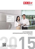Cover: Leitfaden f&uuml;r Gr&uuml;nderinnen und Gr&uuml;nder - Service-GmbH der Wirtschaftskammer &Ouml;sterreich