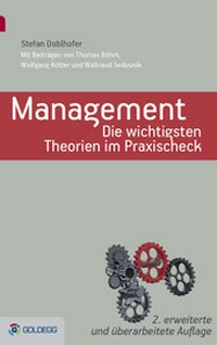 Abbildung von: Management - Die wichtigsten Theorien im Praxischeck - Goldegg Verlag GmbH