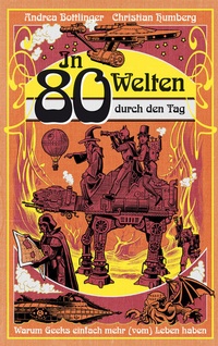 Enlarge image Cover: In 80 Welten durch den Tag - Cross Cult Entertainment