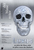 Cover: Der Blaue Reiter. Journal f&uuml;r Philosophie / Luxus - der blaue reiter Verlag f&uuml;r Philosophie