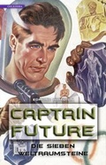 Cover: Captain Future 5: Die sieben Weltraumsteine - Golkonda Verlag
