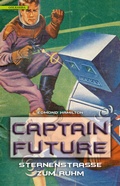 Cover: Captain Future 6: Sternenstra&szlig;e zum Ruhm - Golkonda Verlag