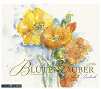 Enlarge image Cover: Blütenzauber 2016 - Stadler Kalender