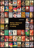 Cover: Wahlen, Wahlrecht und Gew&auml;hlte in Leipzig - Pro Leipzig