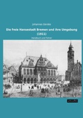 Cover: Die freie Hansestadt Bremen und ihre Umgebung (1911) - weitsuechtig