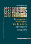 Cover: Luxuspapier, Buntpapier und Ephemera - Universit&auml;tsverlag Regensburg