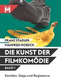 Cover: Die Kunst der Filmkom&ouml;die Band 1 - M&uuml;hlbeyer Filmbuchverlag