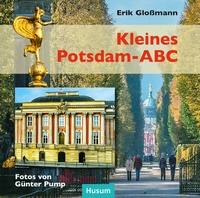 Enlarge image Cover: Kleines Potsdam-ABC - Husum Druck- und Verlagsgesellschaft