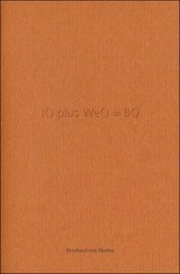 Enlarge image Cover: IQ plus WeQ = BQ - Trapazzi Press