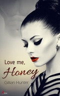 Cover: Love me, Honey - Latos Verlag