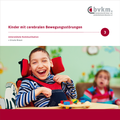 Cover: Kinder mit cerebralen Bewegungsst&ouml;rungen III. - Bundesverband f. k&ouml;rper- u. mehrfachbehinderte Menschen