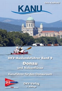 Abbildung von: DKV-Auslandsführer Donau und Nebenflüsse - Deutscher Kanu-Verband