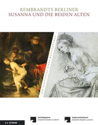 Abbildung von: Rembrandts Berliner Susanna und die beiden Alten - E. A. Seemann Verlag