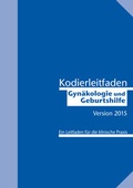 Cover: Kodierleitfaden Gyn&auml;kologie und Geburtshilfe 2015 - Sch&uuml;ling, K
