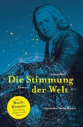 Cover: Die Stimmung der Welt (Johann Sebastian Bach) - Alexander