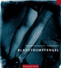 Cover: Blaustrumpfengel - Verlag der Kunst Dresden Ingwert Paulsen jr.