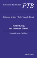 Cover: Kalter Krieg und deutsche Einheit - WeltTrends