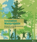Cover: Innovative Waldprojekte - oekom verlag