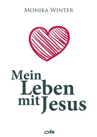 Abbildung von: Mein Leben mit Jesus - fe-medienvlg