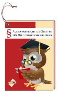 Abbildung von: § Aushangpflichtige Gesetze für Bildungseinrichtungen - Forum Verlag Herkert