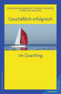 Abbildung von: Geschäftlich erfolgreich im Coaching - Junfermann