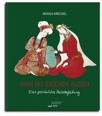 Abbildung von: Iran mit eigenen Augen - Universitätsverlag Halle-Wittenberg