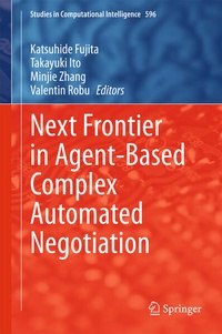Enlarge image Cover: Next Frontier in Agent-based Complex Automated Negotiation - Springer