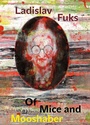 Cover: Of Mice and Mooshaber - Karolinum Press, Charles University