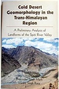 Cover: Cold Desert Geomorphology in the Trans Himalayan Region - Anamika Publishers & Distributors