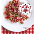 Cover: Tartares caseros - Lunwerg Editores