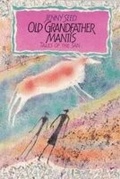 Cover: Old Grandfather Mantis - Tafelberg Publishers Ltd