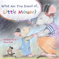 Enlarge image Cover: What Are You Scared of Little Mouse? - Cuento de Luz SL