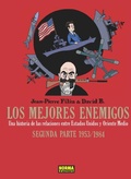 Cover: Los mejores enemigos 2, 1953-1984, Una historia de las relaciones entre Estados Unidos y Oriente Medio - Norma Editorial, S.A.
