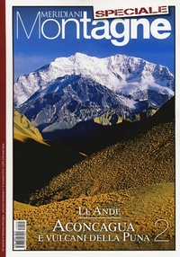 Abbildung von: Aconcagua e i vulcani della Puna - Meridiani montagne;Editoriale Domus