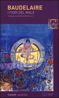 Abbildung von: I fiori del male. Testo francese a fronte - I grandi libri;Garzanti