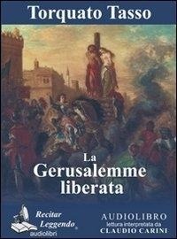 Abbildung von: La Gerusalemme liberata. Audiolibro. CD Audio formato MP3 - Recitar Leggendo Audiolibri