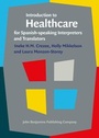 Cover: Introduction to Healthcare for Spanish-speaking Interpreters and Translators - John Benjamins Publishing Co