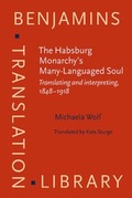 Cover: The Habsburg Monarchy's Many-Languaged Soul - John Benjamins Publishing Co