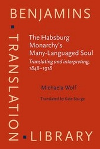 Enlarge image Cover: The Habsburg Monarchy's Many-Languaged Soul - John Benjamins Publishing Co
