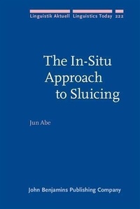 Enlarge image Cover: The In-Situ Approach to Sluicing - John Benjamins Publishing Company
