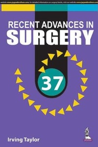 Enlarge image Cover: Recent Advances in Surgery 37 - Jaypee Brothers Medical Publishers
