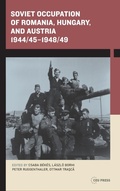 Cover: Soviet Occupation of Romania, Hungary, and Austria 1944/45-1948/49 - Central European University Press