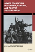 Cover: Soviet Occupation of Romania, Hungary, and Austria 1944/45-1948/49 - Central European University Press