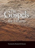 Bild: The Gospels for Hearers - Dianggellia Press